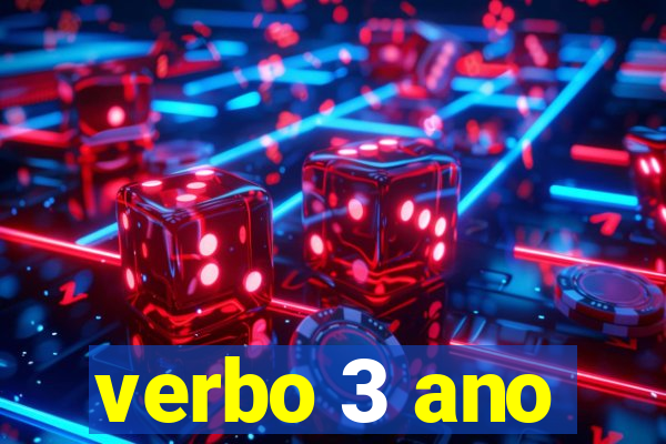 verbo 3 ano