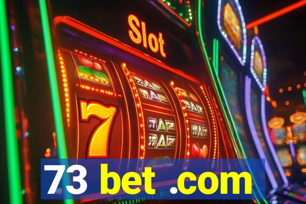 73 bet .com