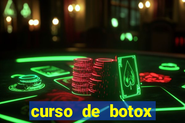 curso de botox reconhecido pelo mec