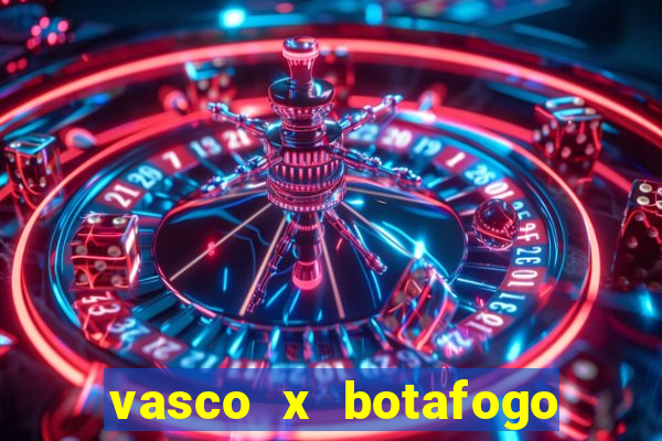 vasco x botafogo ao vivo futemax