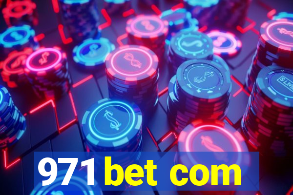 971 bet com