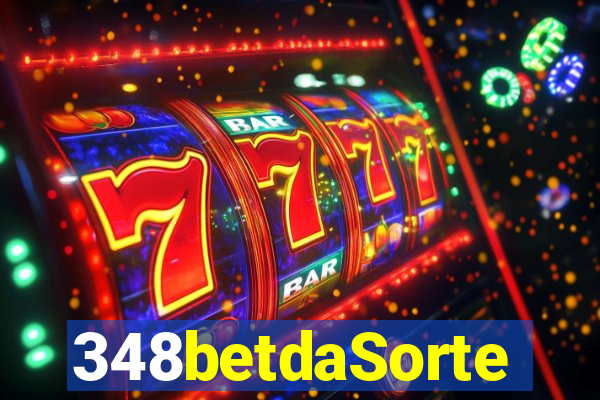 348betdaSorte