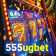 555ugbet