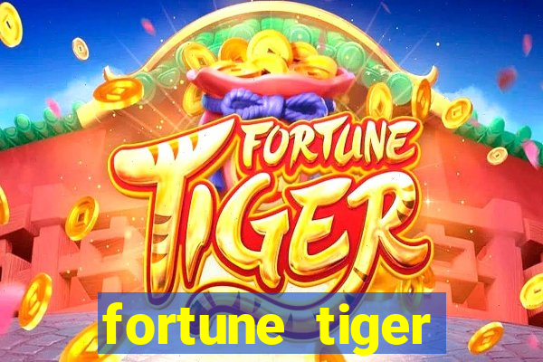 fortune tiger depósito 1 real