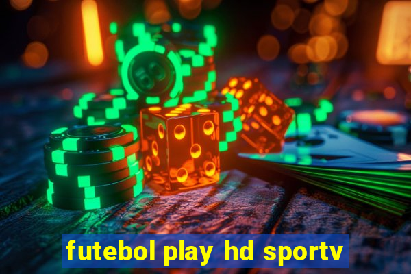 futebol play hd sportv