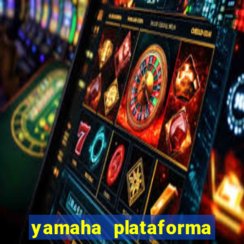 yamaha plataforma de jogos