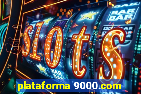 plataforma 9000.com