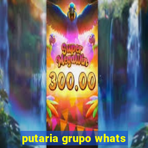 putaria grupo whats