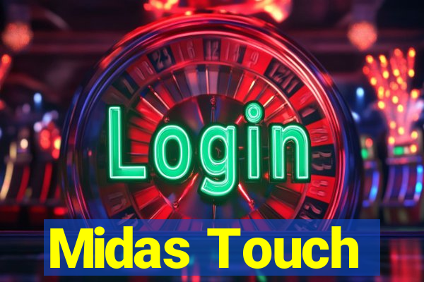 Midas Touch