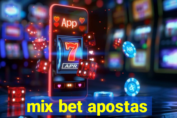 mix bet apostas