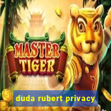 duda rubert privacy