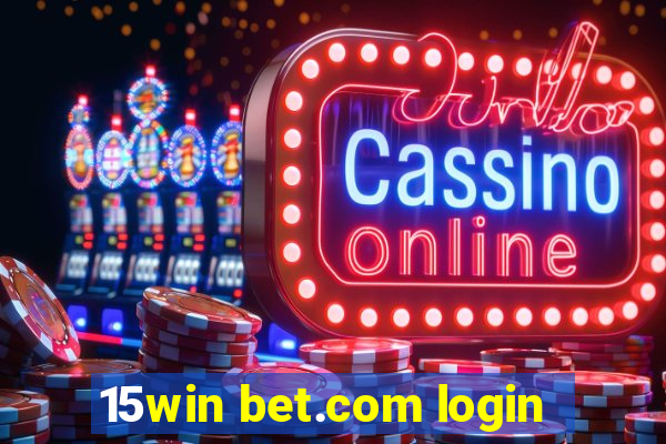 15win bet.com login