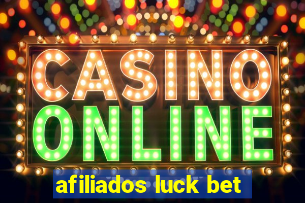 afiliados luck bet