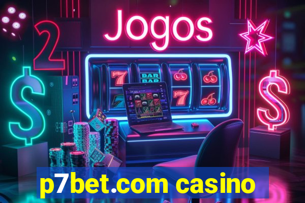 p7bet.com casino