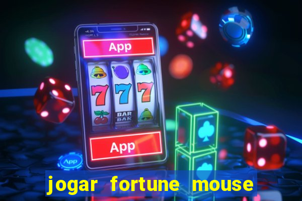 jogar fortune mouse demo grátis