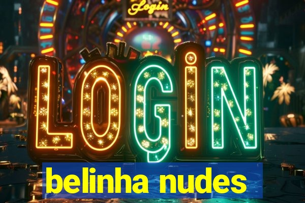 belinha nudes