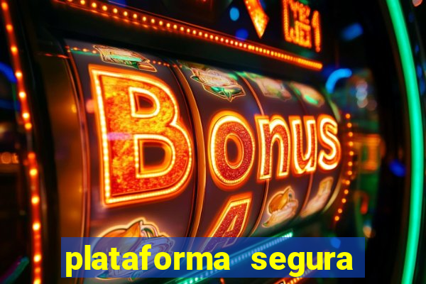 plataforma segura de jogos para ganhar dinheiro