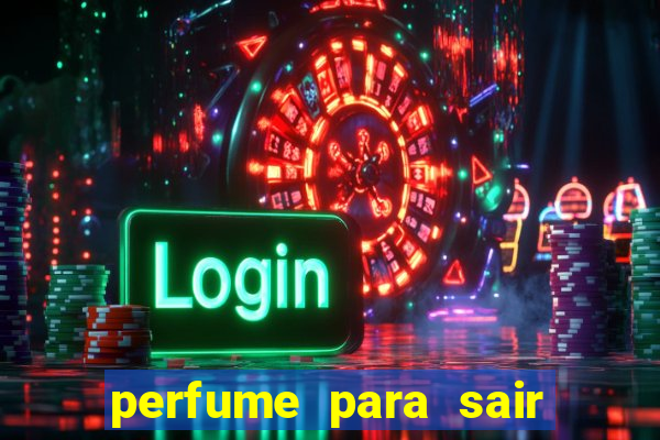 perfume para sair a noite