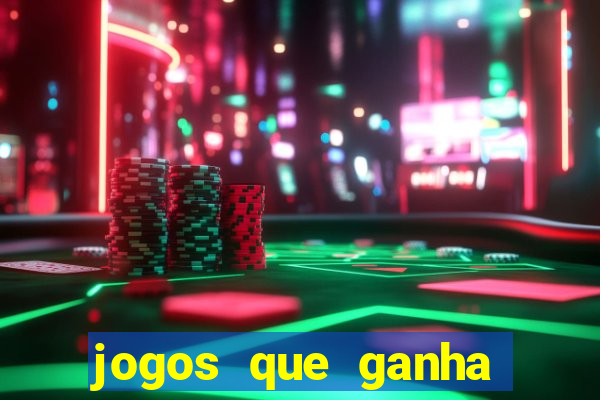 jogos que ganha dinheiro gratis