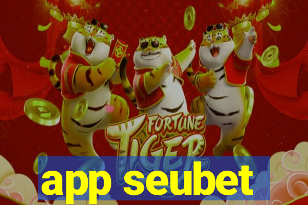 app seubet