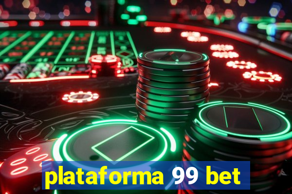 plataforma 99 bet