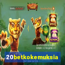 20betkokemuksia