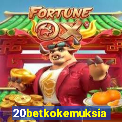 20betkokemuksia