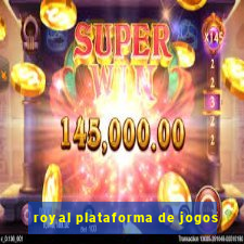 royal plataforma de jogos