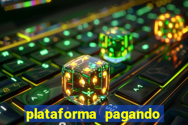 plataforma pagando no cadastro cassino