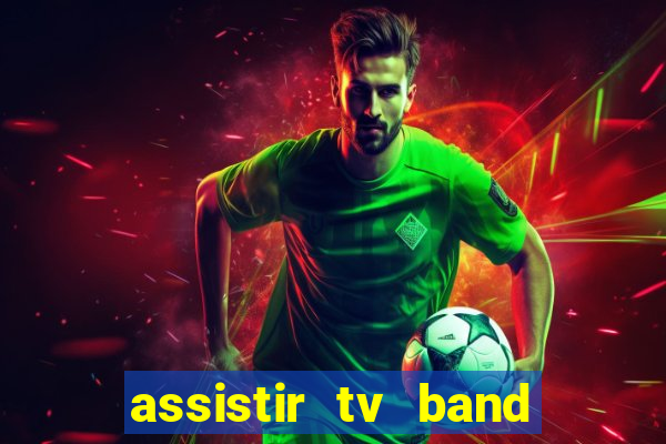 assistir tv band bahia ao vivo