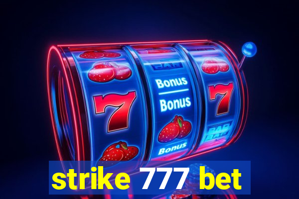 strike 777 bet