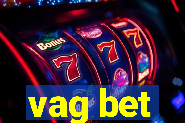 vag bet