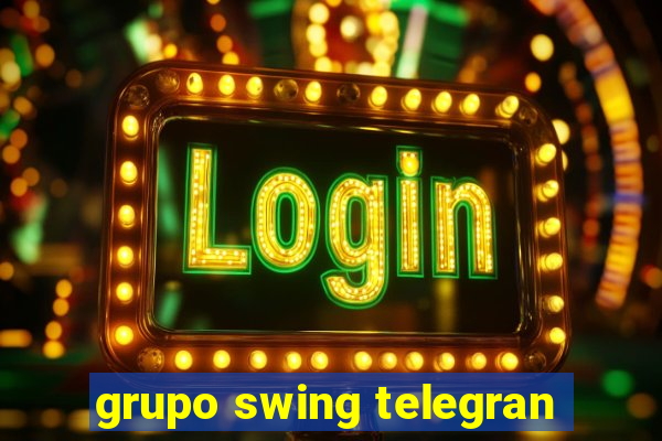 grupo swing telegran