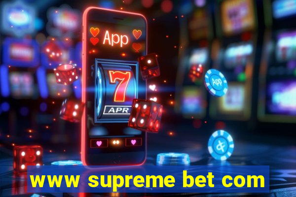 www supreme bet com