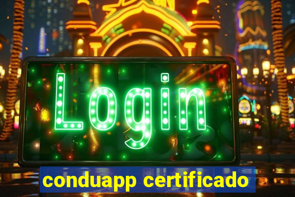 conduapp certificado