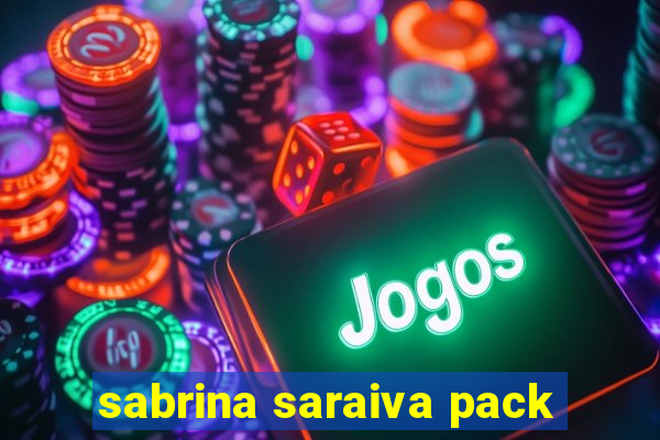 sabrina saraiva pack