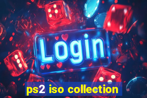 ps2 iso collection