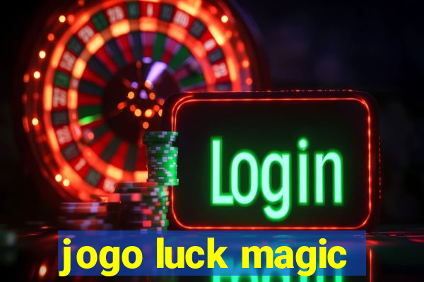 jogo luck magic