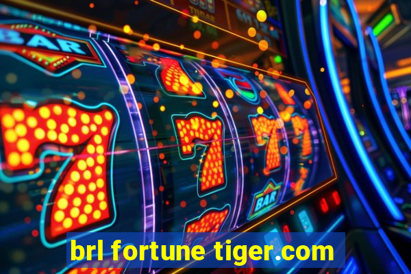 brl fortune tiger.com