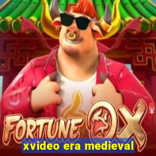 xvideo era medieval