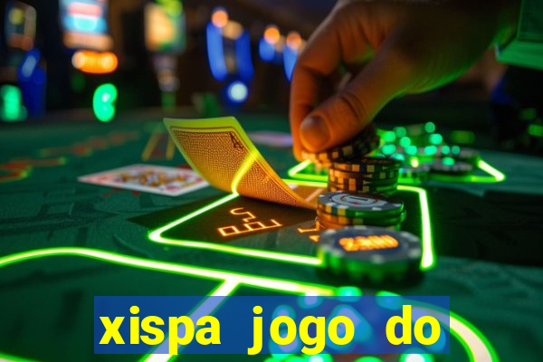 xispa jogo do bicho tabela