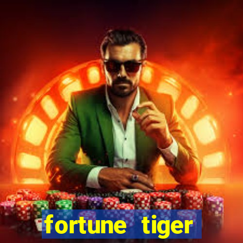 fortune tiger plataforma confiável