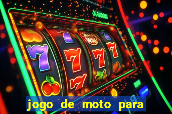 jogo de moto para dar grau