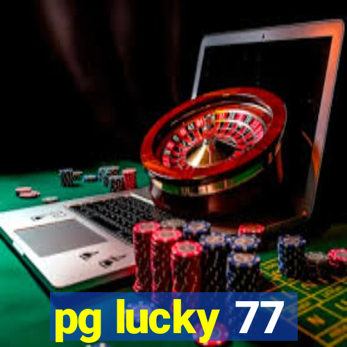 pg lucky 77