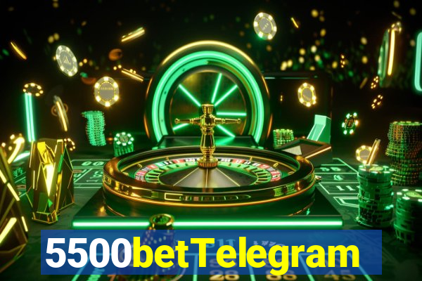 5500betTelegram