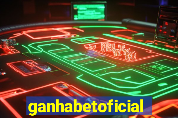 ganhabetoficial