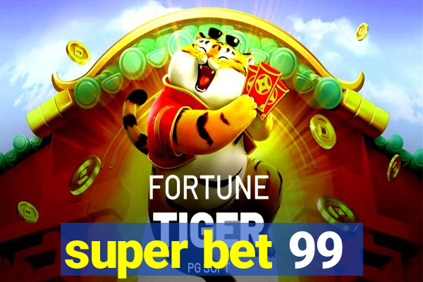 super bet 99