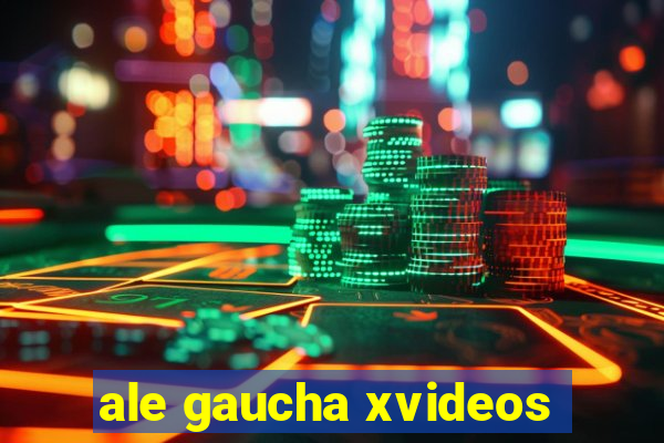 ale gaucha xvideos