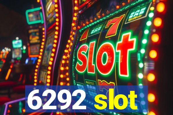 6292 slot