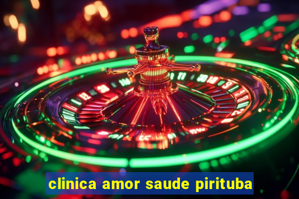 clinica amor saude pirituba